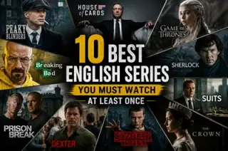 10 Best English Series You Must Watch at Least Once